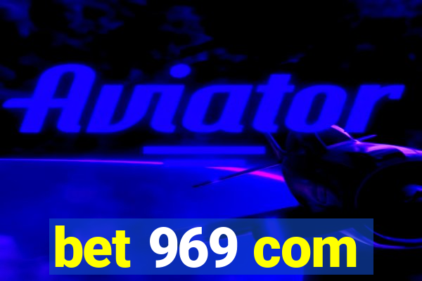 bet 969 com